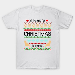 All I Want for Christmas is My Cat Ugly Sweater T-Shirt